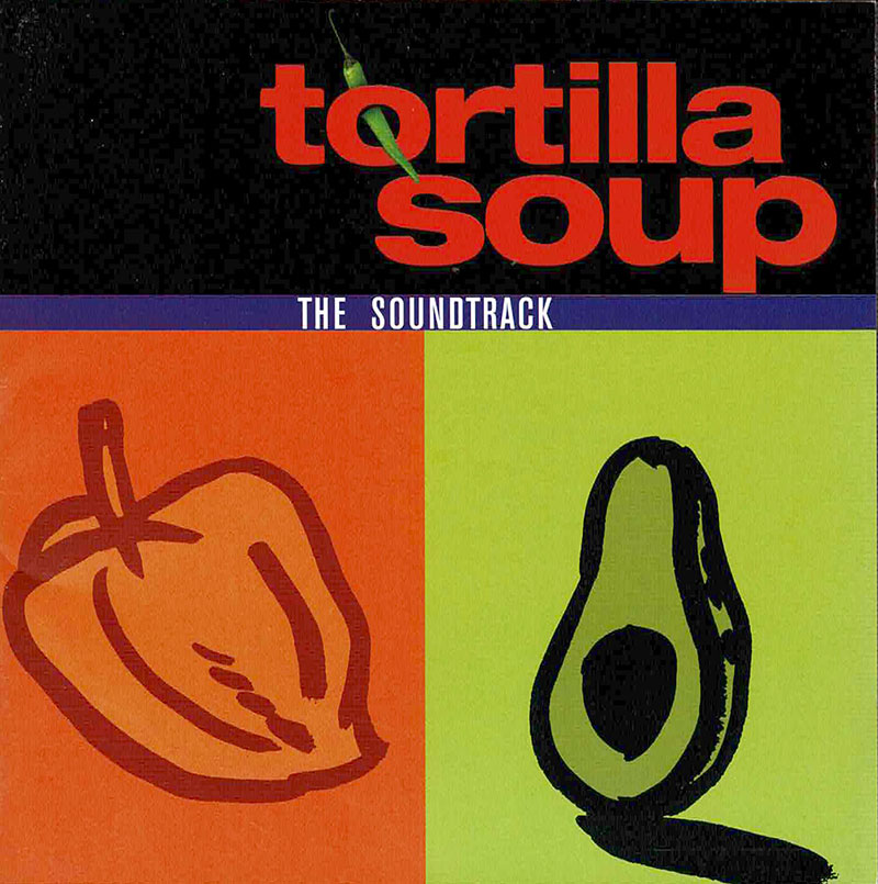 Tortilla Soup: The Soundtrack