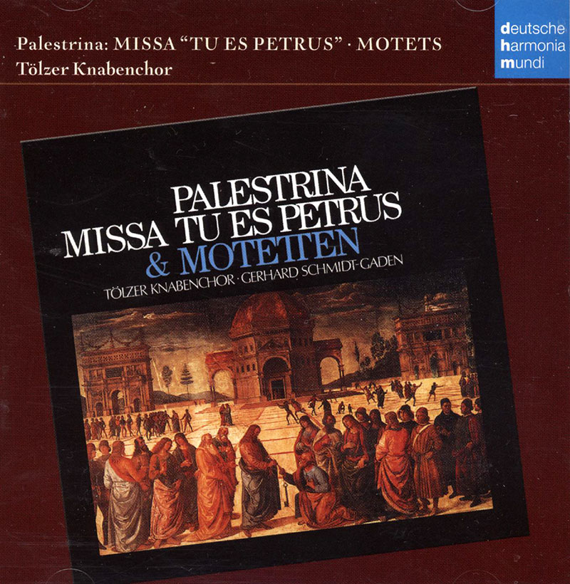 Missa Tu es Petrus / Motets