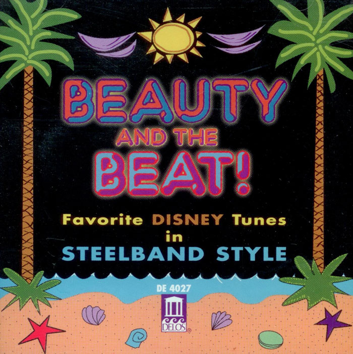 Beauty and the Beat: Favorite Disney Tunes in Steelband Style