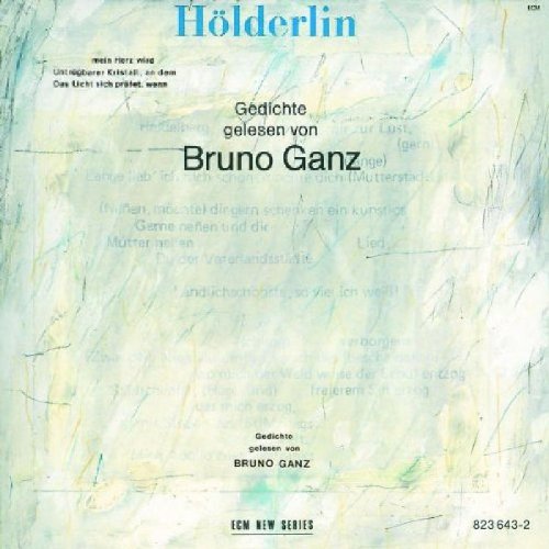 Holderlin - Gedichte gelesen von Bruno Ganz