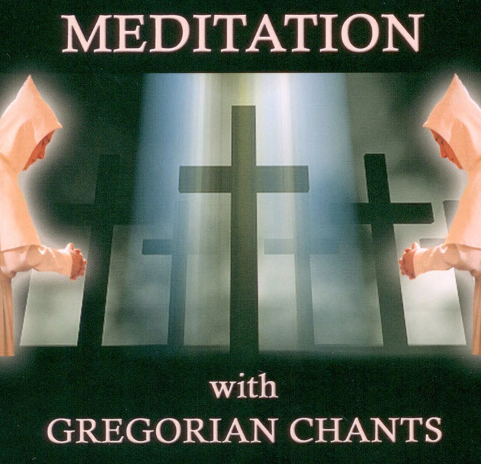 Meditation with Gregorian Chants
