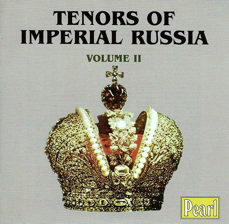 Tenors of Imperial Russia, Vol. 2