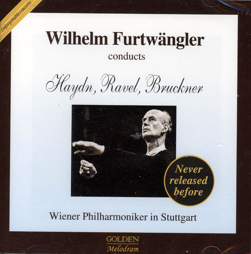 Wilhelm Furtwangler conducts Haydn, Ravel, Bruckner