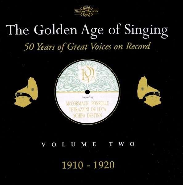 The Golden Age of Singing Volume 2 1910-1920