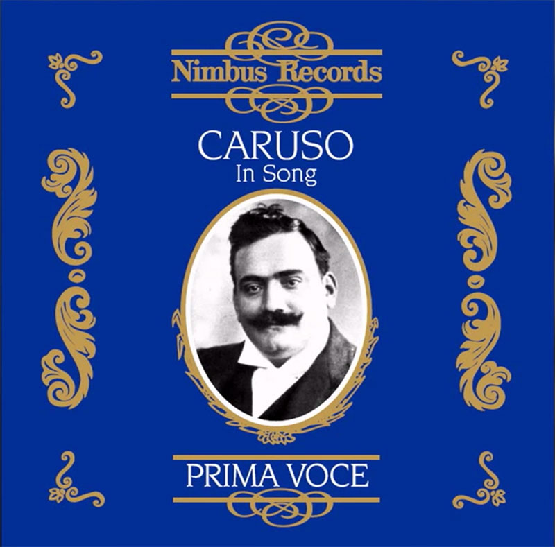 Enrico Caruso in Song Vol. 1 - 1910-1920