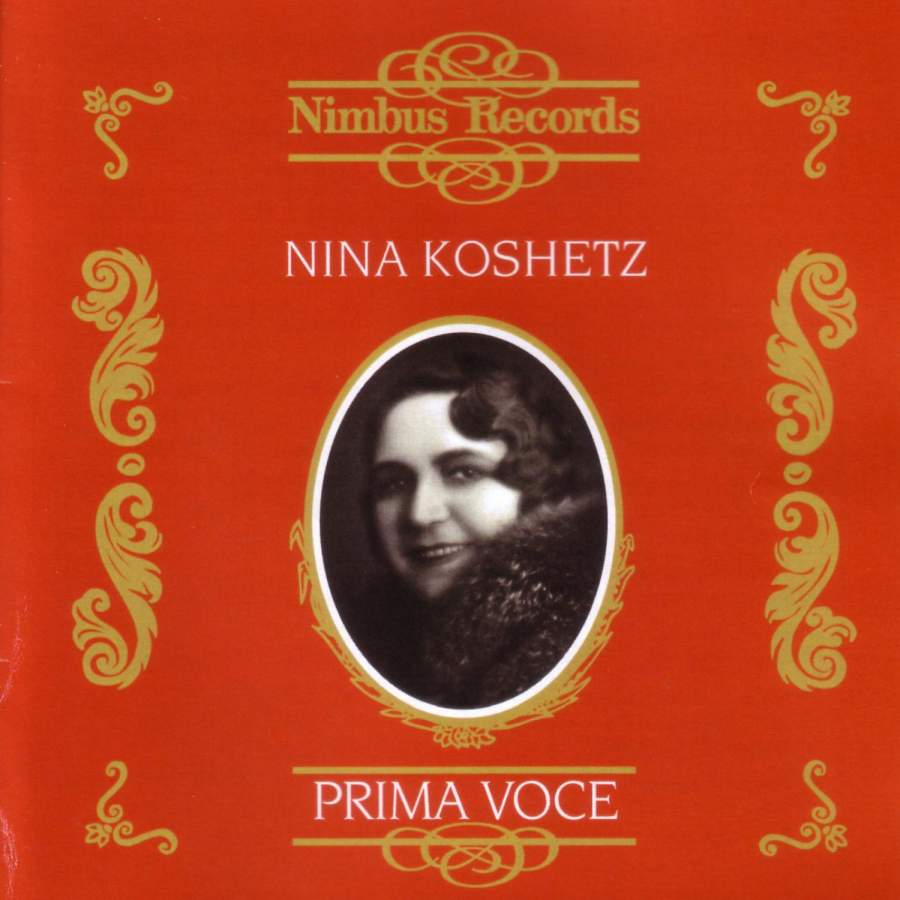 Nina Koshetz - Complete Victor and Schirmer recordings 1928/9 and 1940