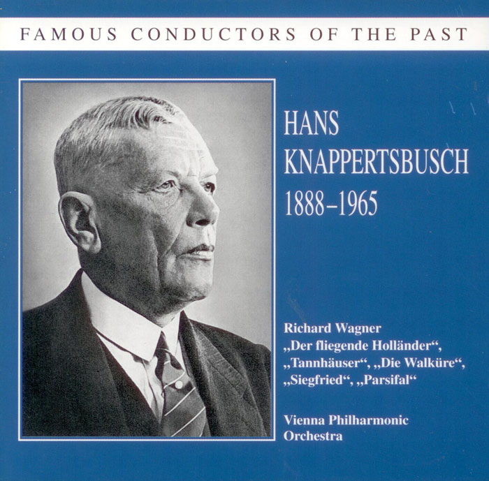 Famous Conductors of the Past: Hans Knappertsbusch