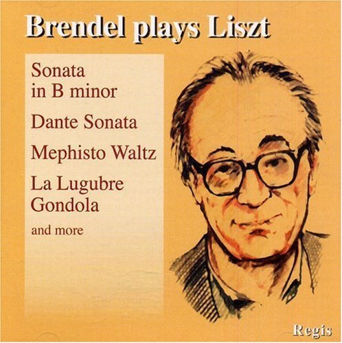 Brendel plays Liszt - Solo Piano favourites - Piano Sonata in B Minor / Dante Sonata