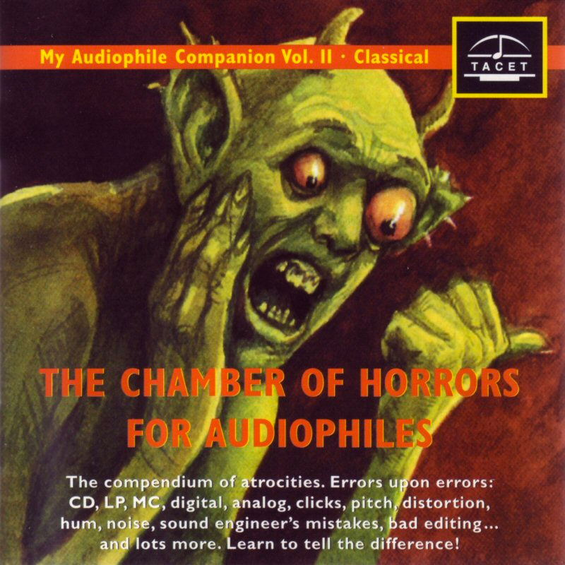The Chamber of Horrors for Audiophiles