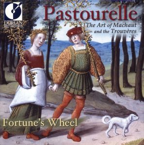 Pastourelle: The Art of Machaut and the Trouveres